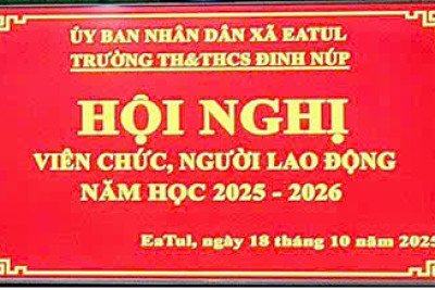HỘI NGHỊ VIÊN CHỨC, NGƯỜI LAO ĐỘNG NĂM HỌC 2025-2026